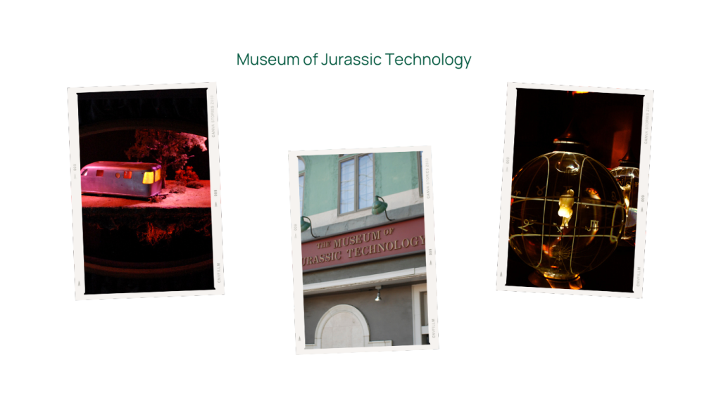 Museum of Jurassic Technology